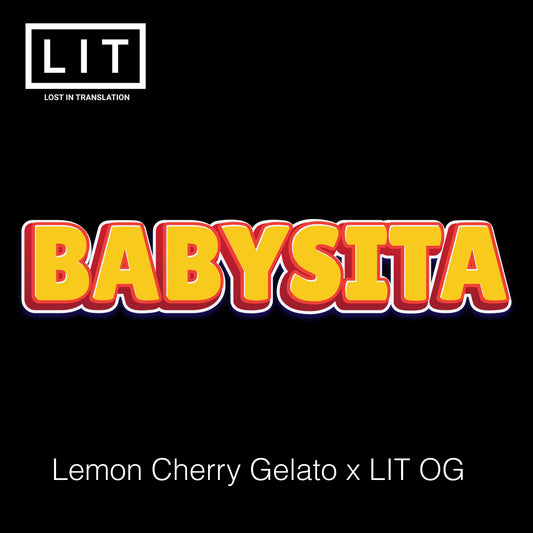 Babysita (Lemon Cherry Gelato x LIT OG) 6-pack