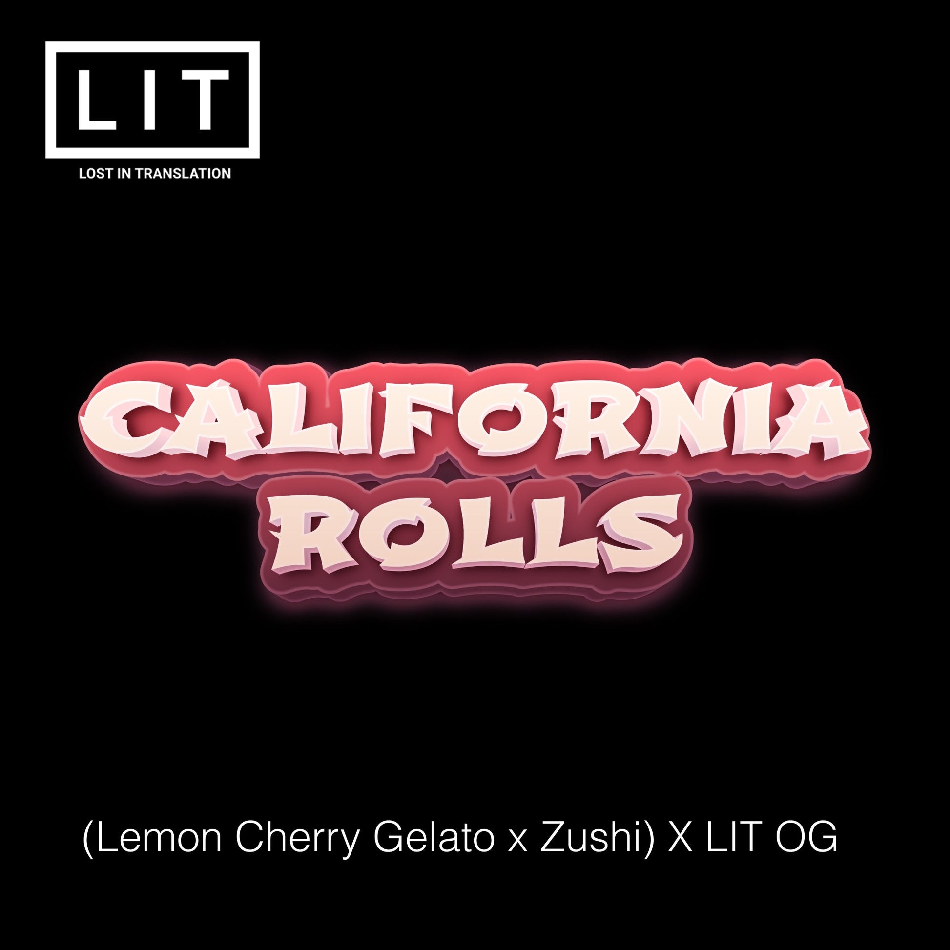 California Rolls [(Zushi x LCG) x LIT OG] 6 - Pack - Gas Station