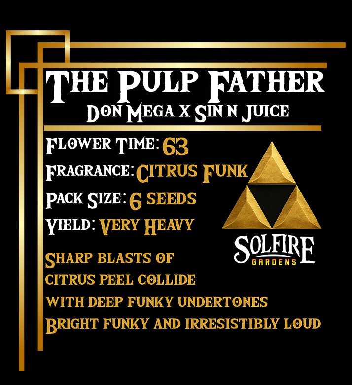 The Pulp Father (Don Mega x Sin n' Juice) 3 seeds
