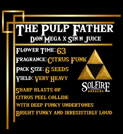 The Pulp Father (Don Mega x Sin n' Juice) 3 seeds